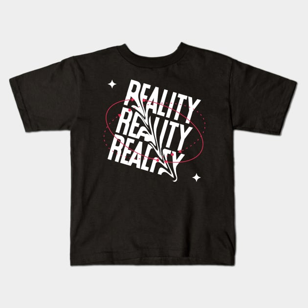 Simple Reality Typography Kids T-Shirt by neverland-gifts